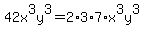 42x%5E3y%5E3=2%2A3%2A7%2Ax%5E3y%5E3