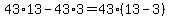 43%2A13-43%2A3=43%2A%2813-3%29
