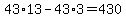 43%2A13-43%2A3=430