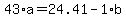 43%2Aa+=+24.41+-+1%2Ab