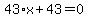43%2Ax%2B43=0
