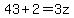 43%2B2=3z
