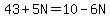 43%2B5N+=10-6N