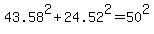 43.58%5E2+%2B+24.52%5E2+=+50%5E2