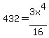 432=3x%5E4%2F16
