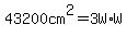 43200cm%5E2=3W%2AW