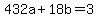 432a%2B18b=3