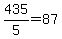 435%2F5=87