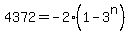 4372=-2%281-3%5En%29