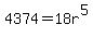 4374=18r%5E5
