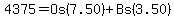4375=+Os%287.50%29+%2B+Bs%283.50%29