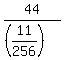 44%2F%28%2811%2F256%29%29