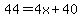 44=4x%2B40