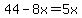 44++-+8x+=+5x+