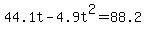 44.1t-4.9t%5E2+=+88.2