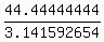 44.44444444%2F3.141592654