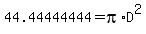 44.44444444+=+pi%2AD%5E2