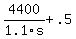 4400%2F1.1s+%2B+.5