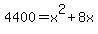 4400=x%5E2%2B8x