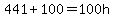 441%2B100=100h