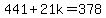 441%2B21k+=+378