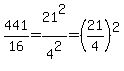 441%2F16=21%5E2%2F4%5E2=%2821%2F4%29%5E2