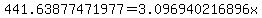 441.63877471977=3.096940216896x
