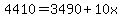 4410=3490%2B10x