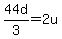 44d%2F3+=+2u