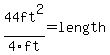 44ft%5E2%2F4ft=length