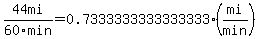 44mi%2F60min=0.7333333333333333%28mi%2Fmin%29