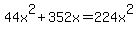 44x%5E2%2B352x=224x%5E2
