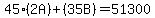 45%282A%29%2B%2835B%29=51300