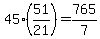45%2851%2F21%29=765%2F7
