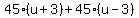 45%28u%2B3%29+%2B+45%28u-3%29
