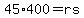 45%2A400=rs