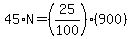 45%2AN=%2825%2F100%29%28900%29