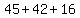 45%2B+42+%2B+16