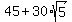 45%2B30%2Asqrt%285%29