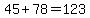 45%2B78=123