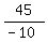 45%2F%28-10%29