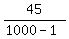 45%2F%281000-1%29