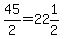 45%2F2=22%261%2F2
