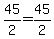 45%2F2=45%2F2