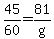 45%2F60=81%2Fg