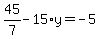 45%2F7-15%2Ay=-5