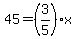 45=%283%2F5%29x