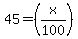 45=%28x%2F100%29