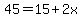 45=15%2B2x