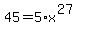 45=5%2Ax%5E%2827%29